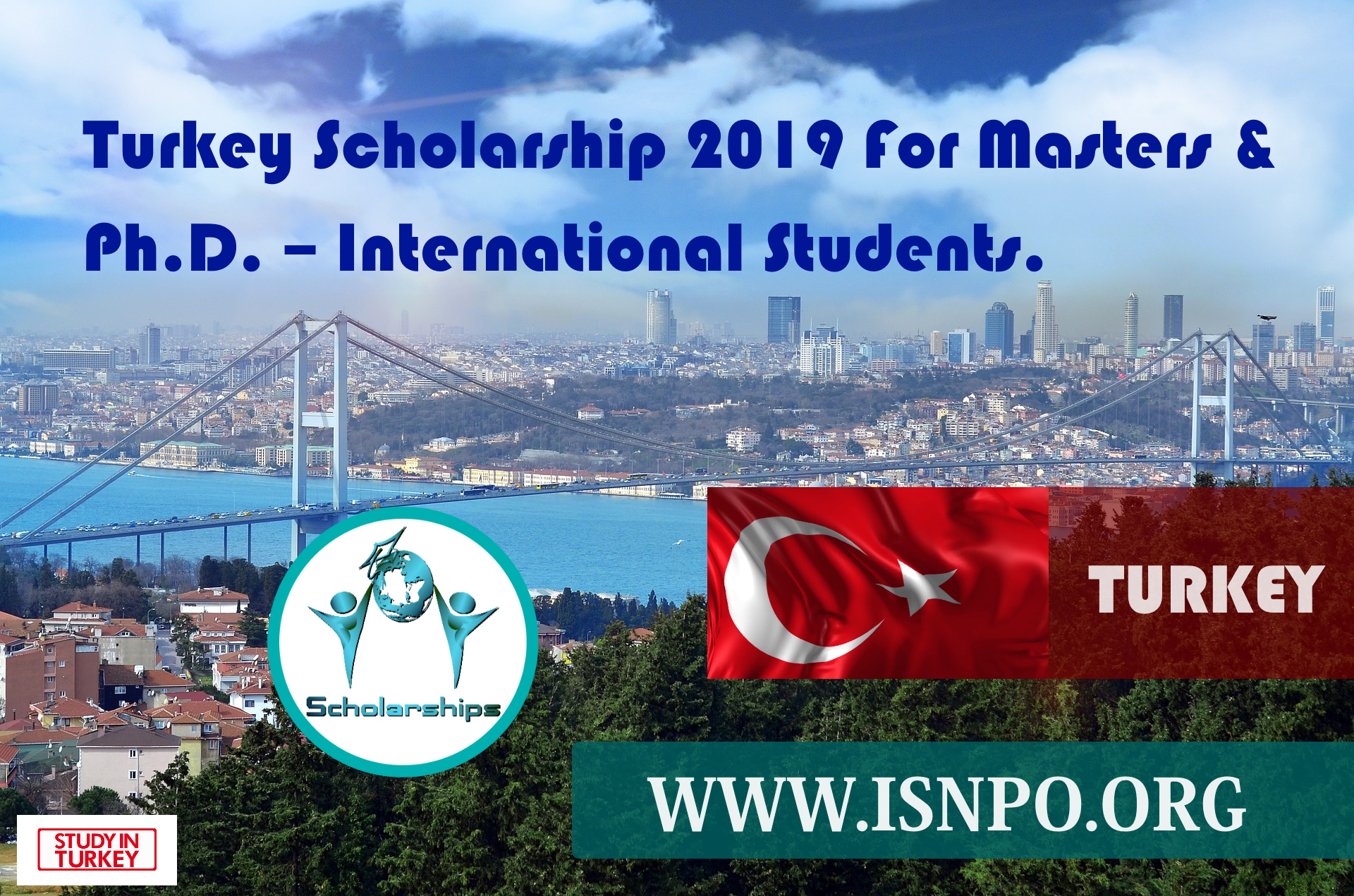 Turkey Scholarship 2019 For Masters & & Ph.D.– International Trainees