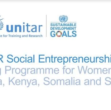UNITAR Social Entrepreneurship Training Programme 2020 for Women from East Africa