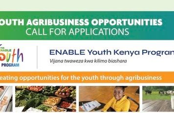 Empowering Novel Agribusiness-Led Employment (ENABLE) Youth Kenya Program 2020 for young Agripreneurs.