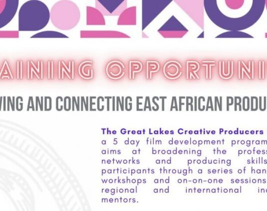 The Great Lakes Creative Producers Lab 2021 for East African Producers.