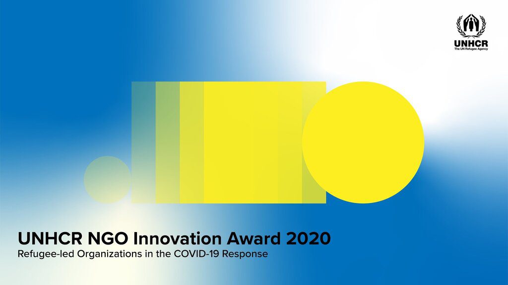UNHCR NGO Innovation Award 2022 for Refugee-led Organizations.